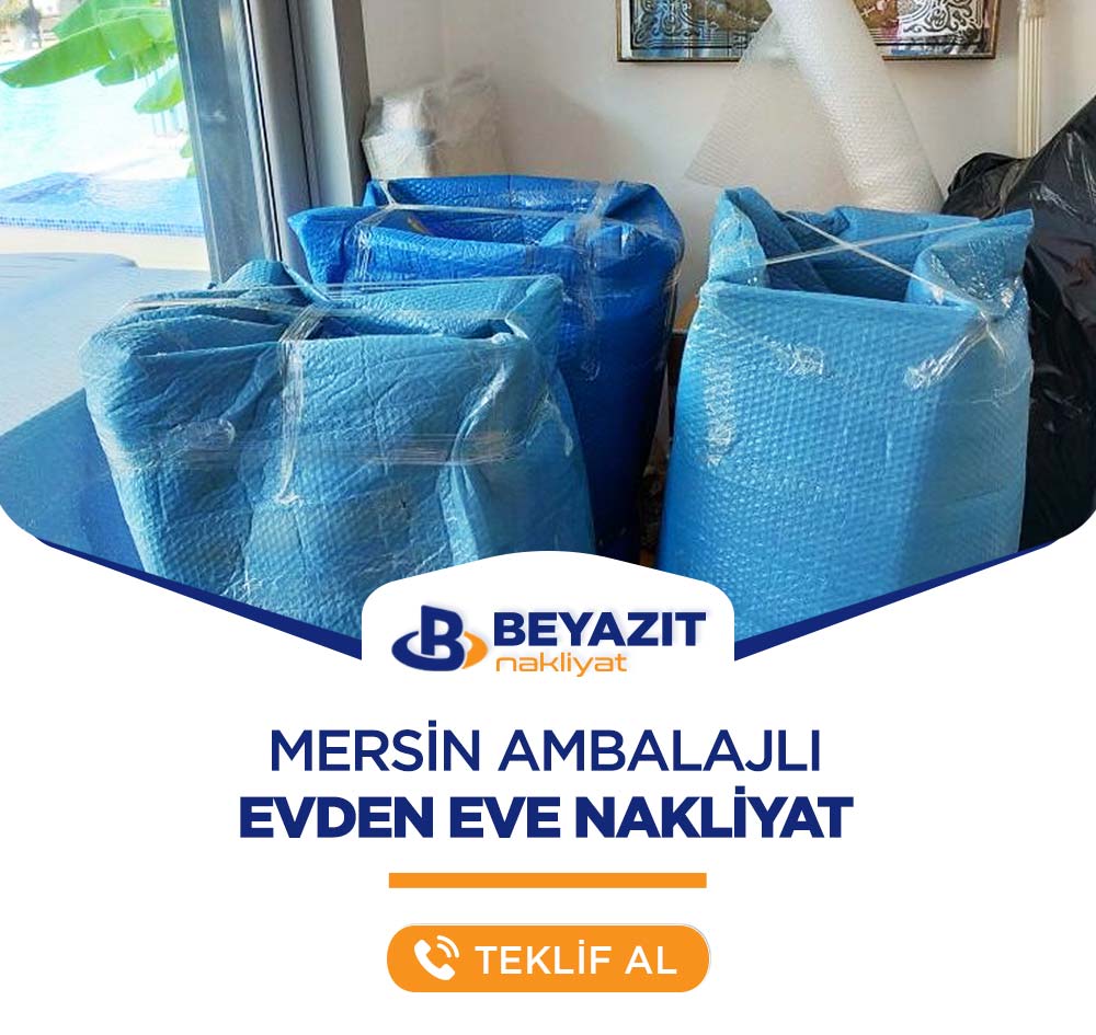 Mersin Ambalajlı Evden Eve Nakliyat